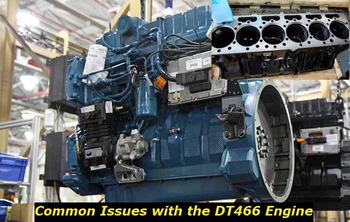 DT466 Engine Life Expectancy and Common Problems